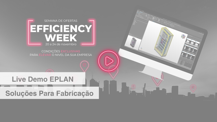 Live Demo - Soluções EPLAN para Fabricação de Painéis
