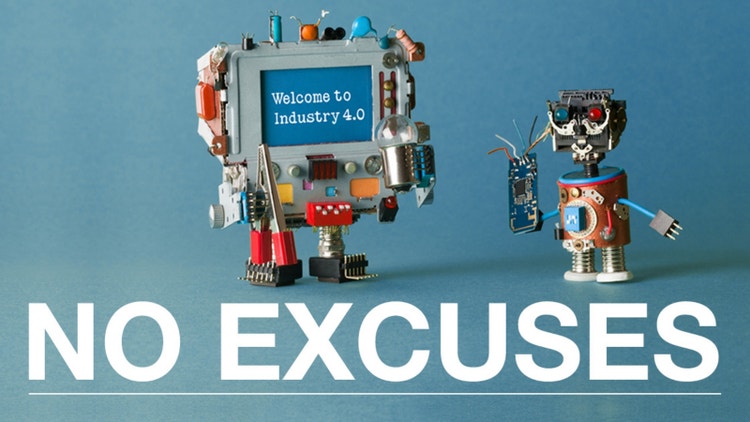 Afbeelding van ouderwetse automatisering met daarop de tekst: "No excuses"