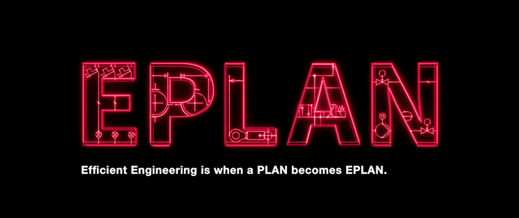 EPLAN: Efficient Engineering is when a PLAN becomes EPLAN.